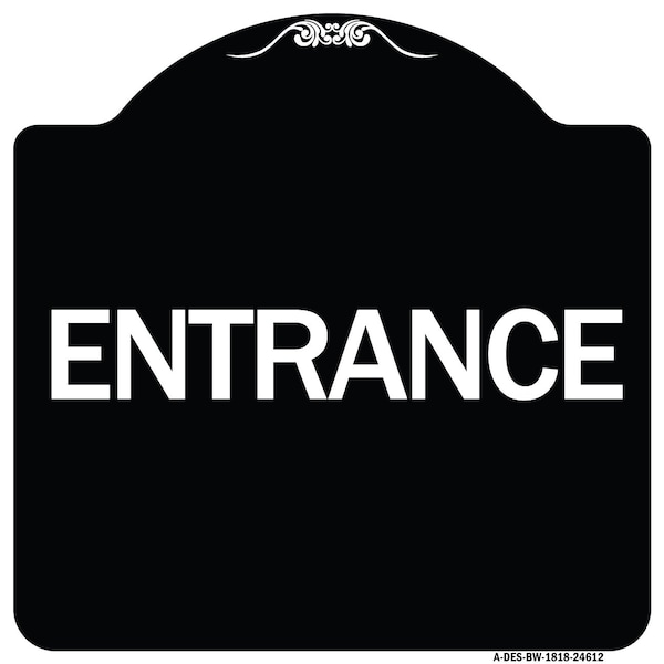 Traffic Entrance Entrance Heavy-Gauge Aluminum Architectural Sign, 18" x 18", BW-1818-24612